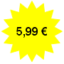 5,99 &euro;